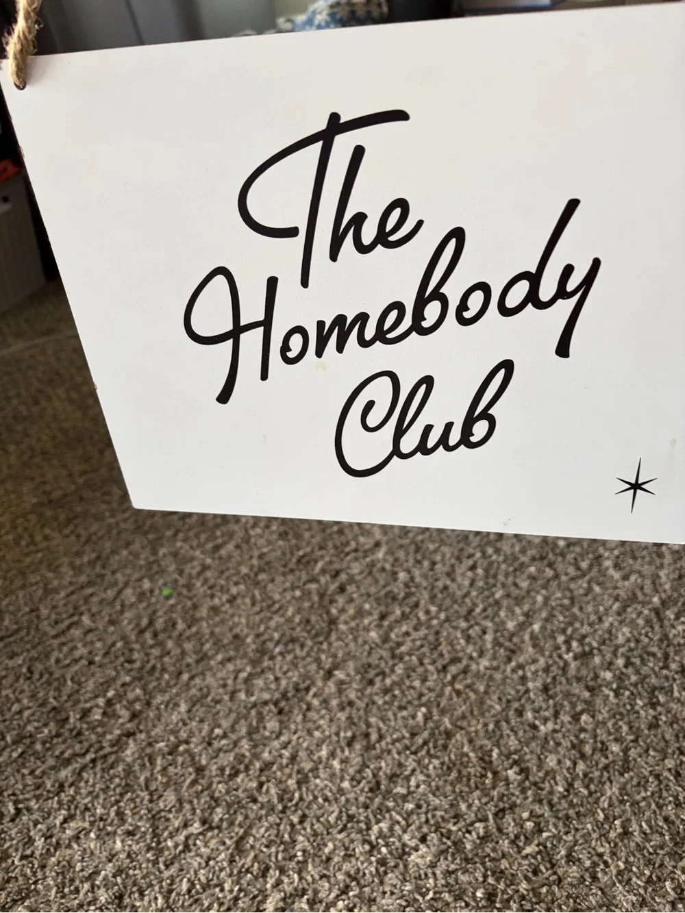 The Homebody Club Wall Sign -‎ White with Black Lettering